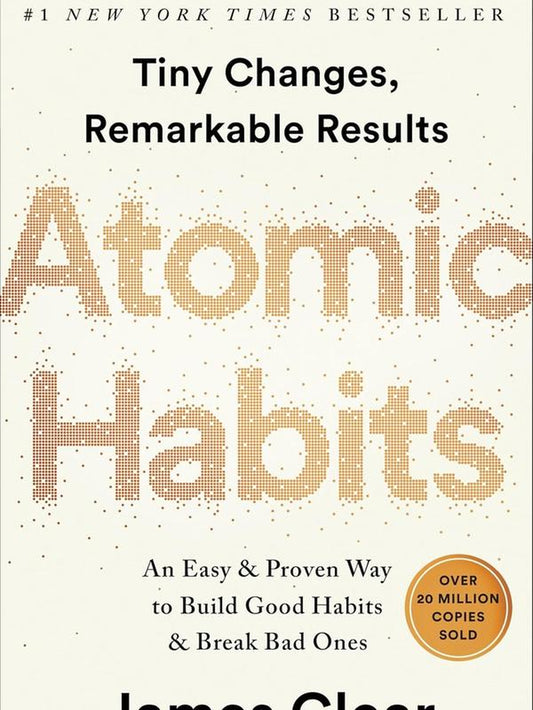 Atomic Habits: an Easy & Proven Way to Build Good Habits & Break Bad Ones Hardcover –
